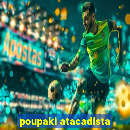 poupaki atacadista